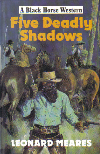 Five Deadly Shadows by Leonard Meares
